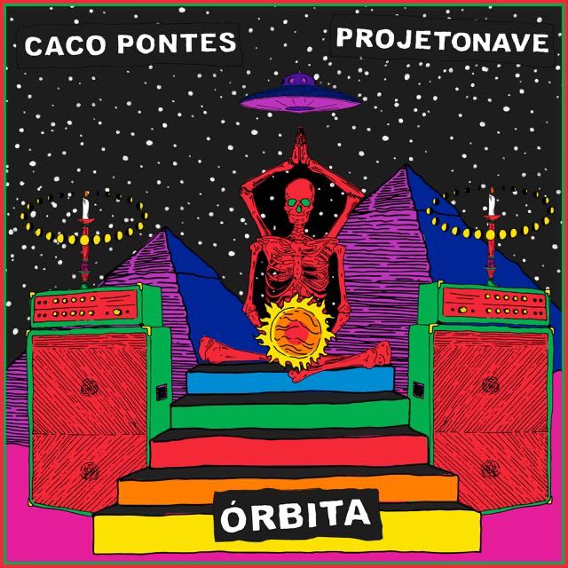 Capa do disco Órbita do Projetonave e Caco Pontes